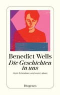 Cover: Die Geschichten in uns - Diogenes