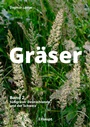 Cover: Gräser - Band 2: Süßgräser - Haupt Verlag