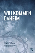 Cover: Willkommen daheim - Crown Edition - R.Brockhaus