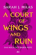 Cover: A Court of Wings and Ruin - dtv