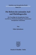 Cover: Die Reform des unionalen Asyl- und Fl&uuml;chtlingsrechts - Duncker & Humblot