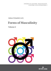 Enlarge image Cover: Forms of Masculinity - Peter Lang Verlag