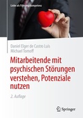 Cover: Mitarbeitende mit psychischen St&ouml;rungen verstehen, Potenziale nutzen - Springer