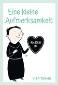 Cover: Eine kleine Aufmerksamkeit - Vier T&uuml;rme