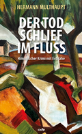 Cover: Der Tod schlief im Fluss - fe-medienvlg