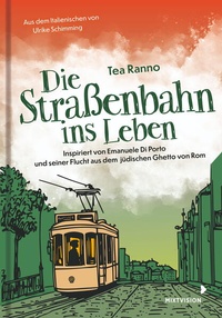Enlarge image Cover: Die Straßenbahn ins Leben - mixtvision