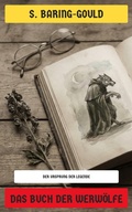 Cover: Das Buch der Werw&ouml;lfe - Neu &uuml;bersetzt Verlag