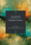 Cover: The Oxford Handbook of Brazilian Cinema - Oxford University Press Inc