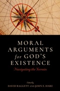 Cover: Moral Arguments for God's Existence - Oxford University Press