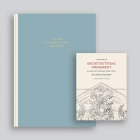 Enlarge image Cover: A System of Architectural Ornament - University of Chicago Press