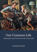 Cover: Our Common Life - University of Illinois Press