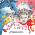 Cover: Tantrums Are Not Terrible! - Loving Being Publishing