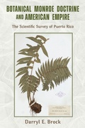 Cover: Botanical Monroe Doctrine and American Empire - University of Alabama Press