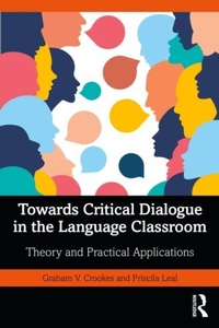 Enlarge image Cover: Towards Critical Dialogue in the Language Classroom - Taylor & Francis