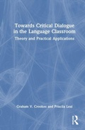 Cover: Towards Critical Dialogue in the Language Classroom - Taylor & Francis