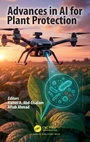 Cover: Advances in AI for Plant Protection - CRC Press
