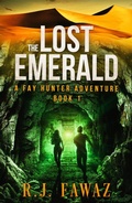 Cover: The Lost Emerald (A Fay Hunter Archaeological Adventure Series, #1) - Ink Whisper Press