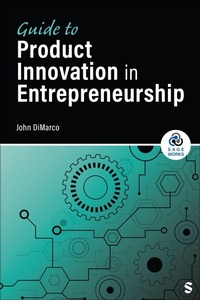 Enlarge image Cover: Guide to Product Innovation in Entrepreneurship - SAGE Publications Inc
