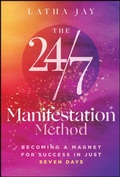 Cover: The 24/7 Manifestation Method - Wiley