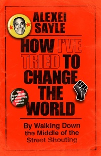 Enlarge image Cover: How I've Tried to Change the World - Weidenfeld & Nicolson