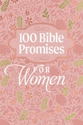 Cover: 100 Bible Promises for Women - BroadStreet Publishing Group, LLC