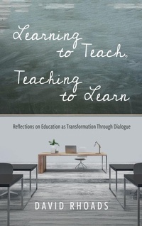 Enlarge image Cover: Learning to Teach, Teaching to Learn - Cascade Books