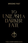 Cover: To Unleash a Darker Fate - Wayward TxF