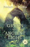 Cover: A Green and Ancient Light - Jabberwocky Literary Agency, Inc.