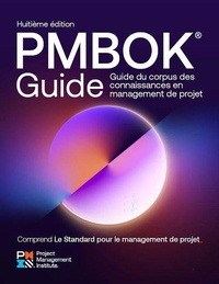 Enlarge image Cover: A Guide to the Project Management Body of Knowledge (PMBOK Guide) - Eighth Edition and The Standard for Project Management (FRENCH) - Project Management Institute