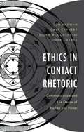 Cover: Ethics in Contact Rhetoric - Bloomsbury Academic
