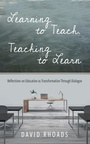 Cover: Learning to Teach, Teaching to Learn - Wipf and Stock Publishers