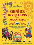 Cover: Genius Inventions from Ancient China - What on Earth Publishing