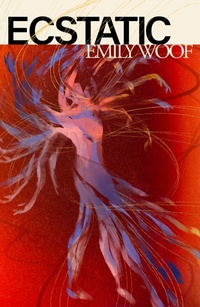 Enlarge image Cover: Ecstatic - Wilton Square Books