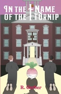 Cover: In the Name of the Turnip - Ace of Swords Publishing