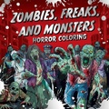 Cover: Zombies, Freaks, and Monsters: Horror Coloring - Sparkpool