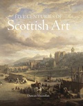Cover: Five Centuries of Scottish Art - Lund Humphries Publishers Ltd