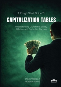 Enlarge image Cover: The Rough Start Guide to Building a Capitalization Table - Rhubarb Bridge Publishing