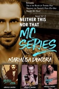 Cover: Neither This Nor That MC Series Vol. 1-3 - MariaLisa deMora