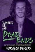 Cover: Tarnished Lies and Dead Ends (Neither This, Nor That, #5) - MariaLisa deMora