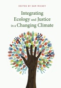 Cover: Integrating Ecology and Justice in a Changing Climate - John R. Mabry