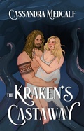 Cover: The Kraken's Castaway (For the Love of Titans, #1) - Love Out Loud Press, LLC