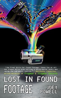 Enlarge image Cover: Lost in Found Footage - Mad Axe Media