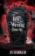 Cover: Let the Wrong One In - Js Harker Books