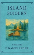 Cover: Island Sojourn - Hollow Tree Press