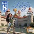 Cover: Lady Lucy's Golden Goblet Quest - Lady Lucy's Quest