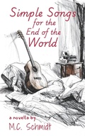 Cover: Simple Songs for the End of the World - Silent Clamor Press