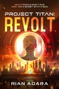 Cover: Project Titan: Revolt - Spiteful Dark Press