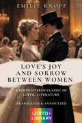 Cover: Love's Joy and Sorrow Between Women - Ovid Publishing Group