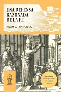 Enlarge image Cover: Una Defensa Razonada de la Fe - 1517 Publishing