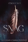 Cover: Snag (Conduit, #2) - Meghan Ciana Doidge